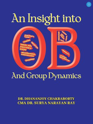 cover image of An Insight into Organisation Behaviour and Group Dynamics
